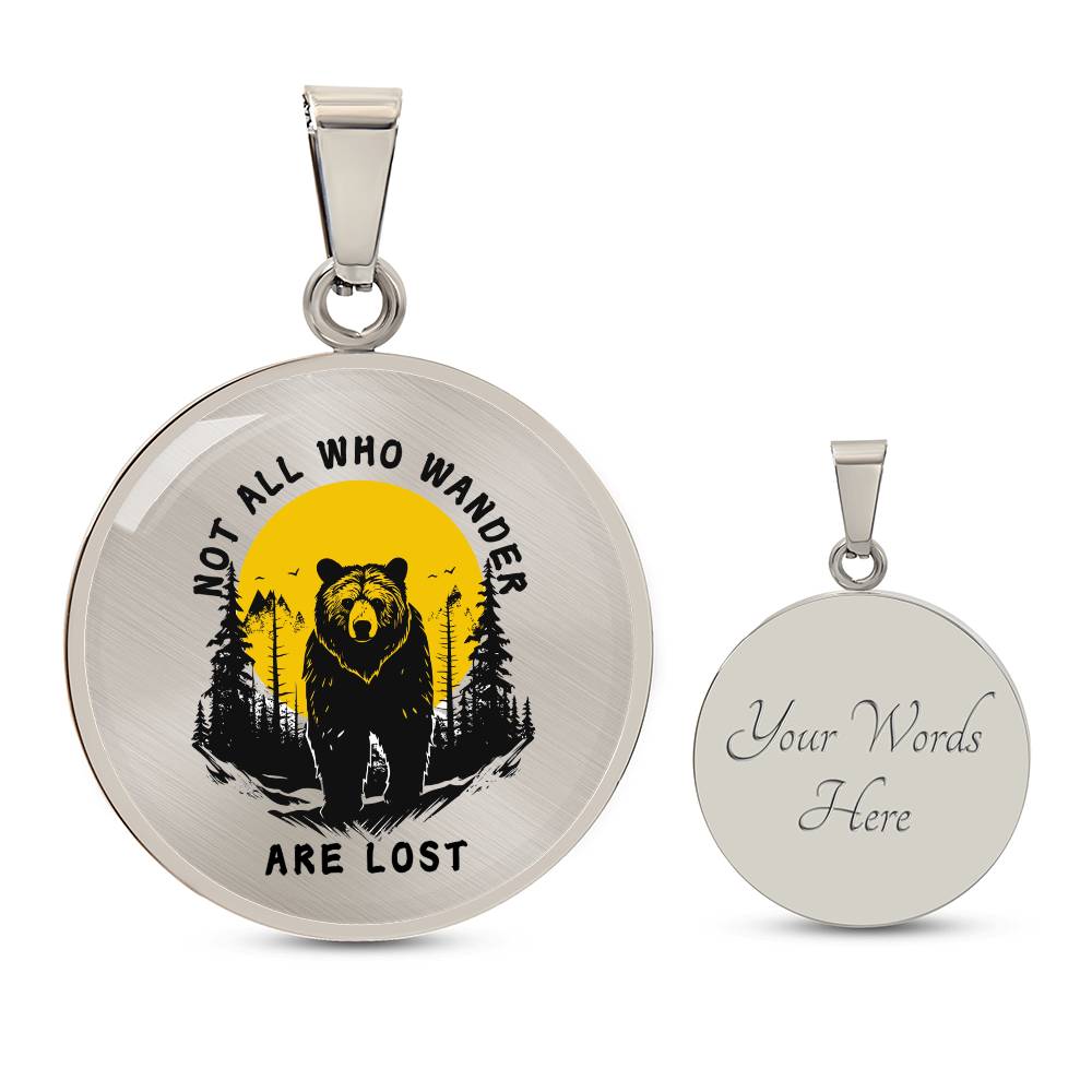 "Not All Who Wander Are Lost" Circle Necklace