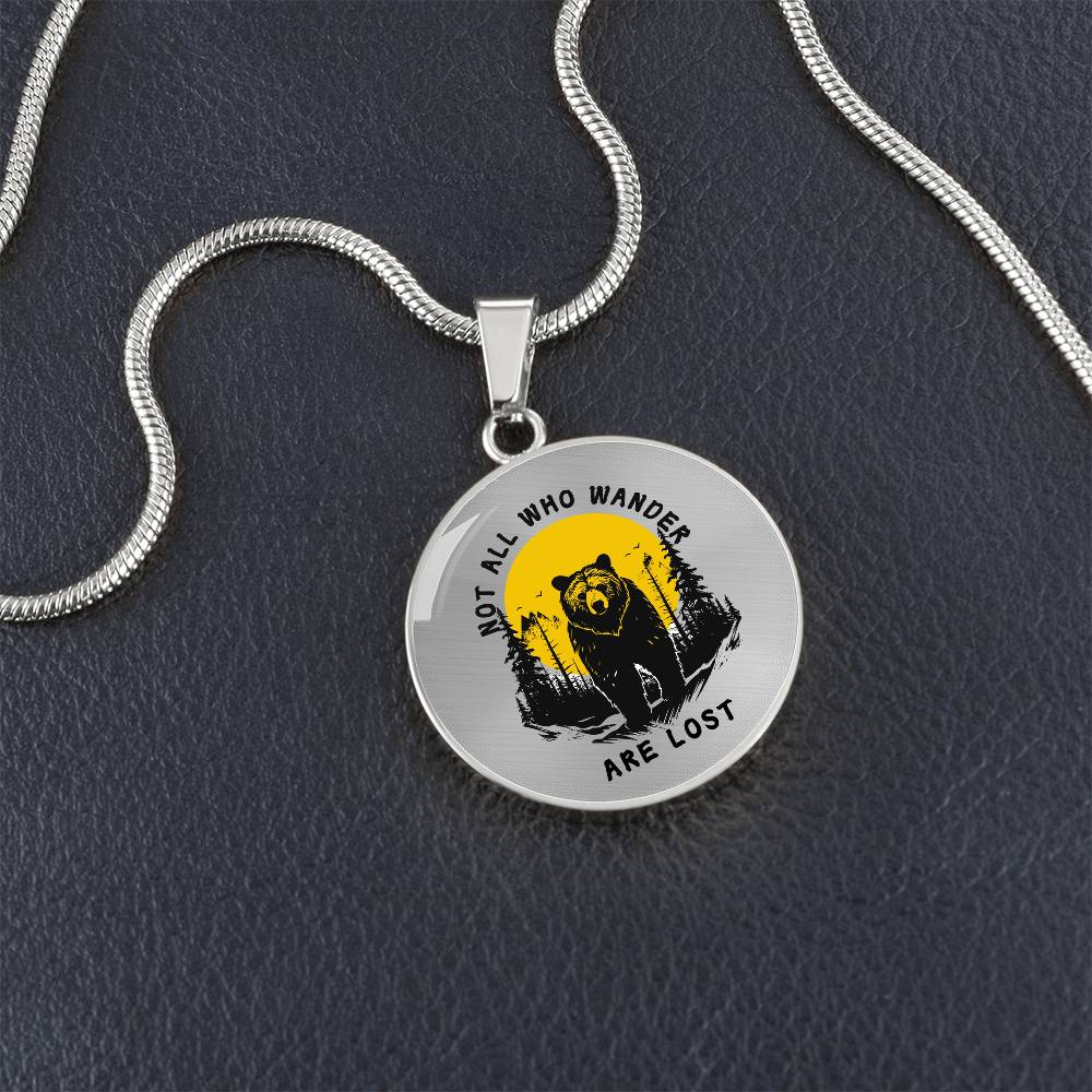 "Not All Who Wander Are Lost" Circle Necklace
