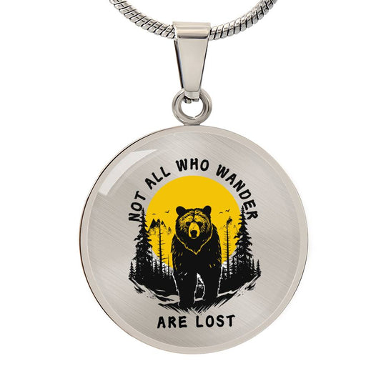"Not All Who Wander Are Lost" Circle Necklace