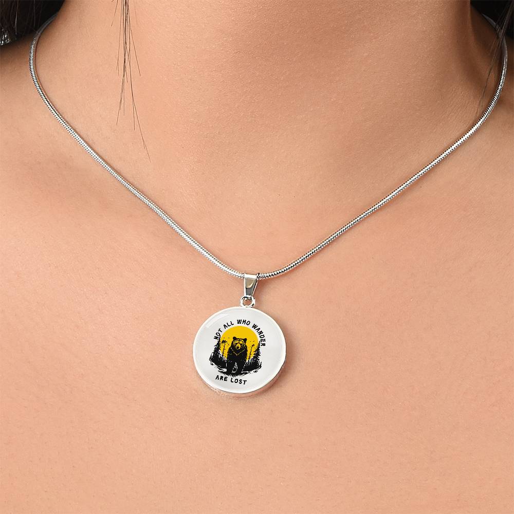 "Not All Who Wander Are Lost" Circle Necklace