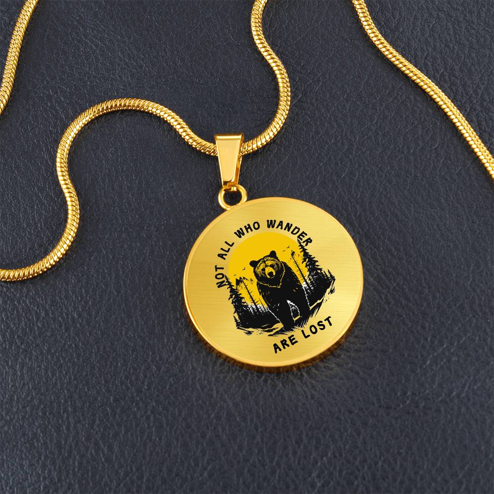 "Not All Who Wander Are Lost" Circle Necklace