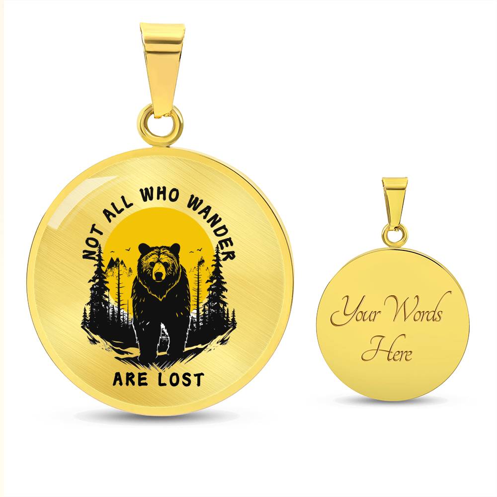 "Not All Who Wander Are Lost" Circle Necklace