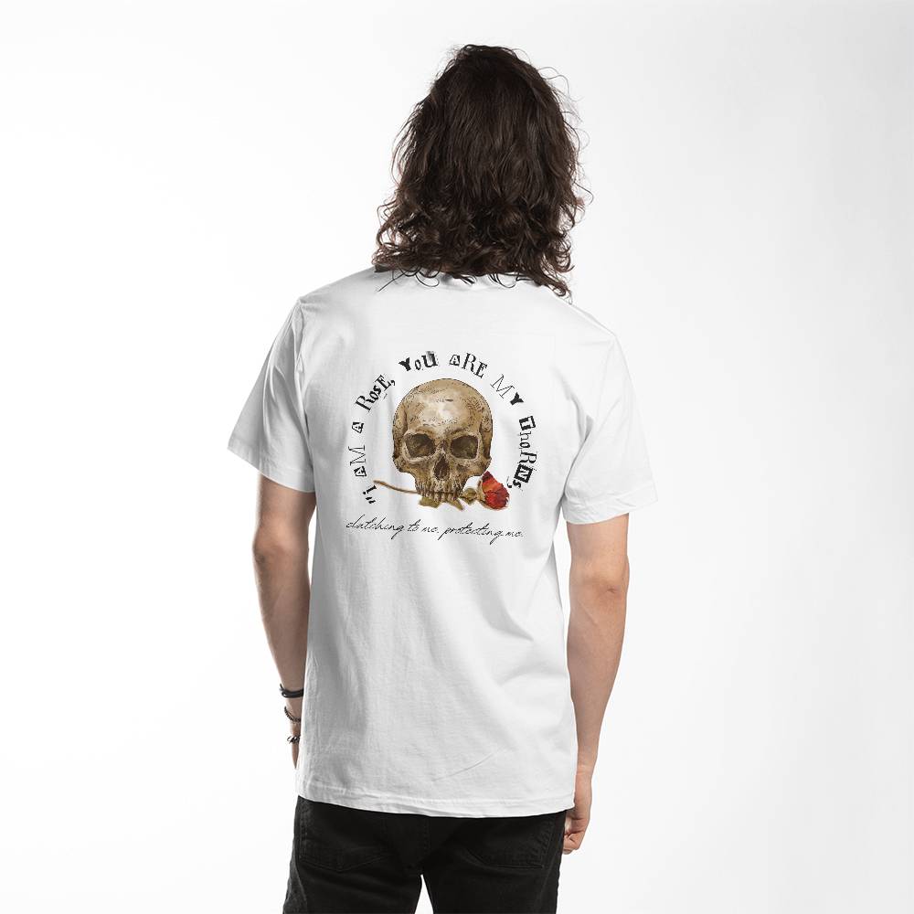 "I Am A Rose, You Are My Thorns" Unisex Shirt