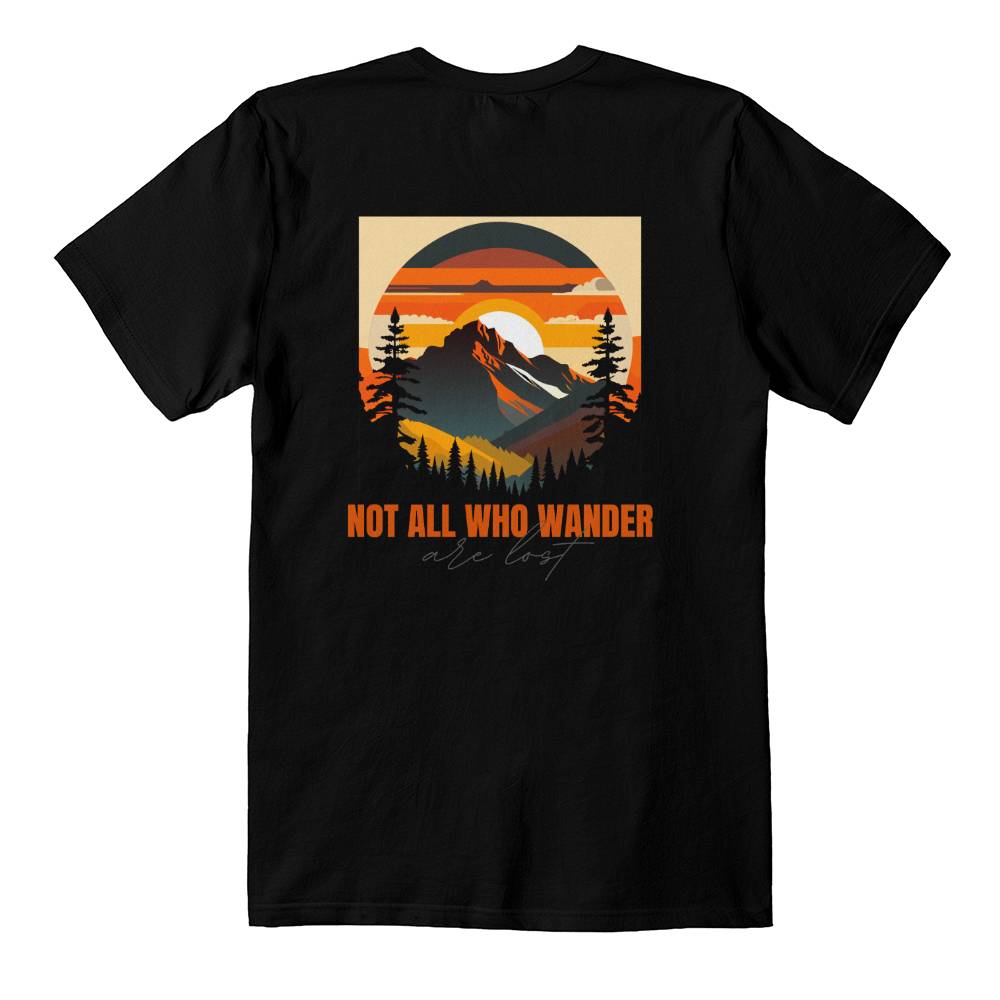 "Not All Who Wander Are Lost" Unisex Shirt
