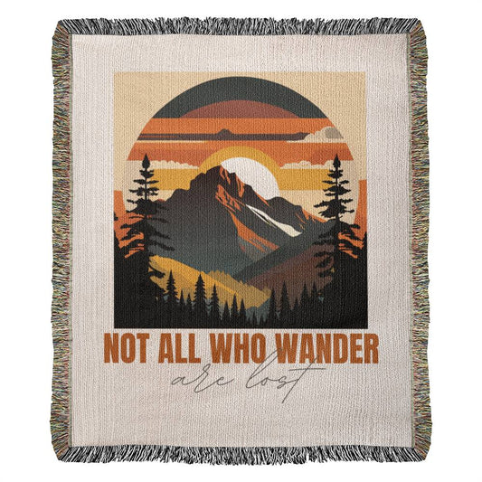 "Not All Who Wander Are Lost" Woven Blanket