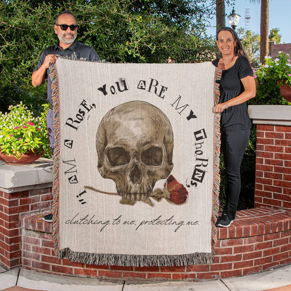 "I Am A Rose, You Are My Thorns" Woven Blanket