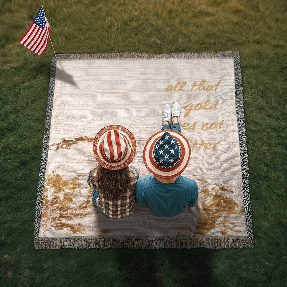 "All That Is Gold Does Not Glitter" Woven Blanket