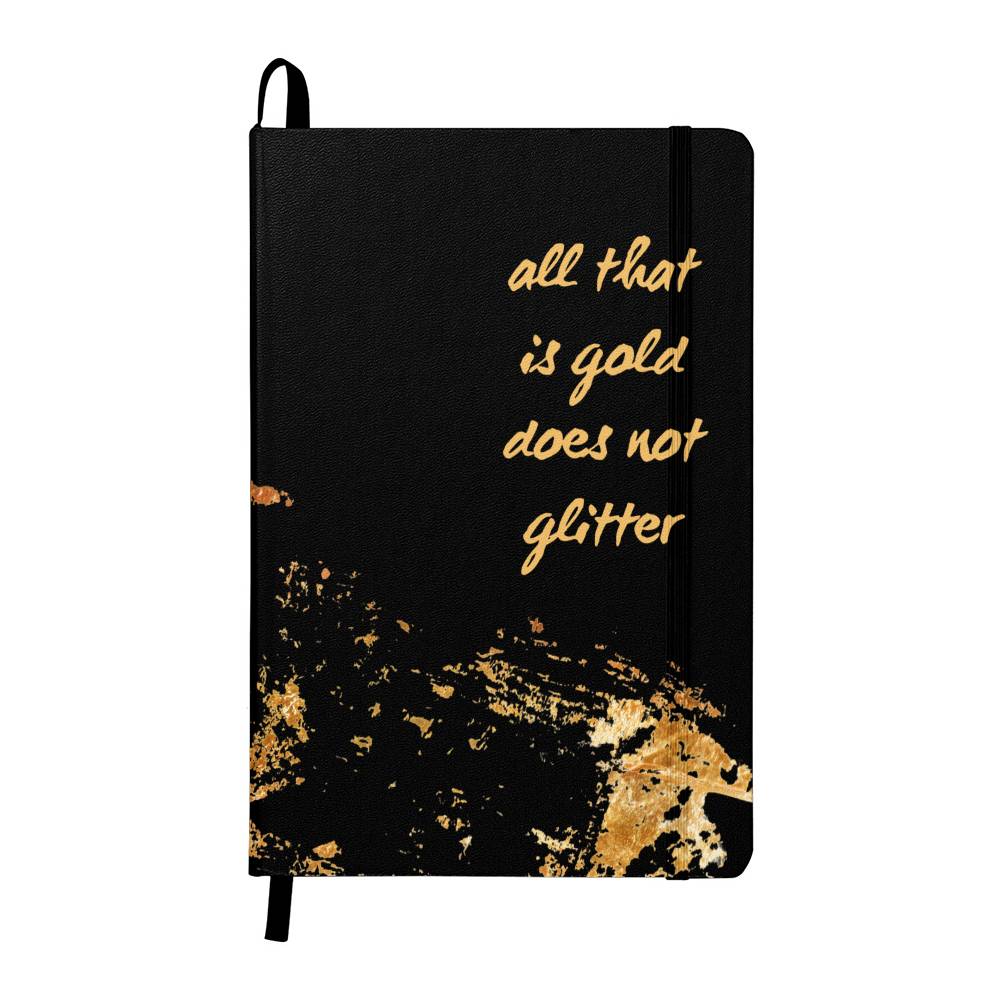 "All That Is Gold Does Not Glitter" Journal