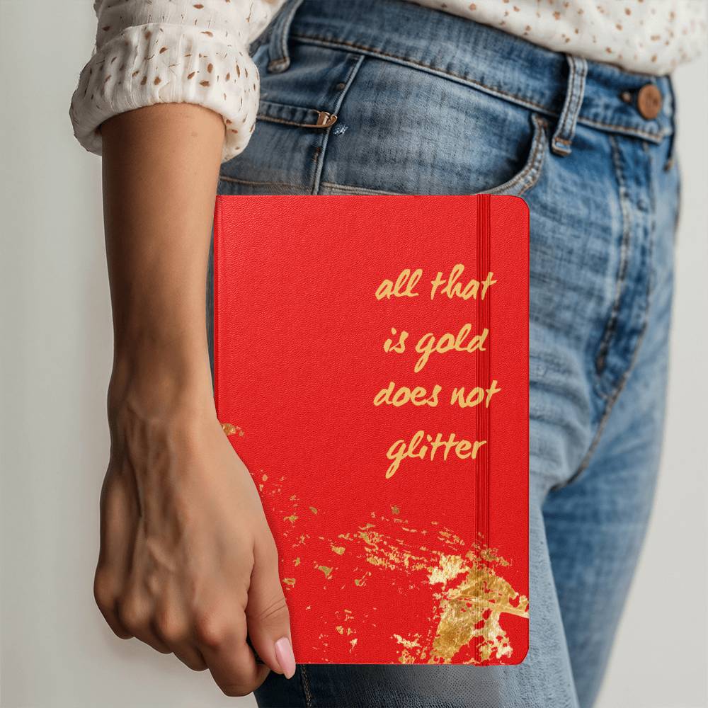 "All That Is Gold Does Not Glitter" Journal