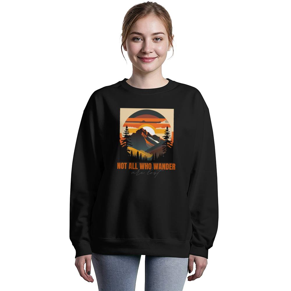 "Not All Who Wander Are Lost" Unisex Crewneck Sweatshirt