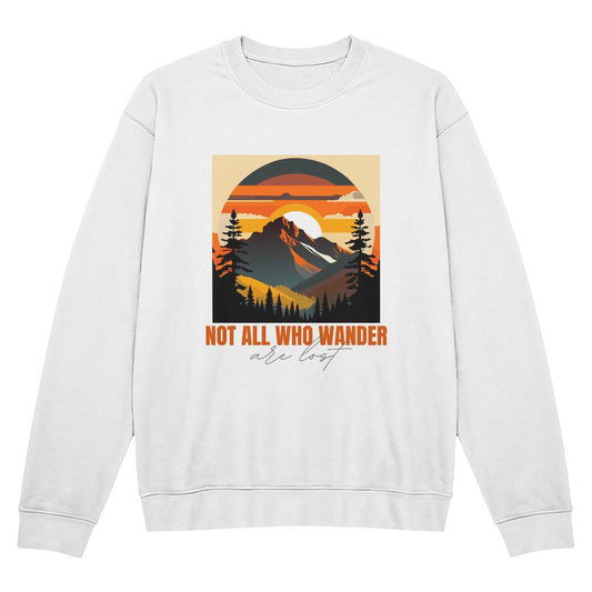 "Not All Who Wander Are Lost" Unisex Crewneck Sweatshirt