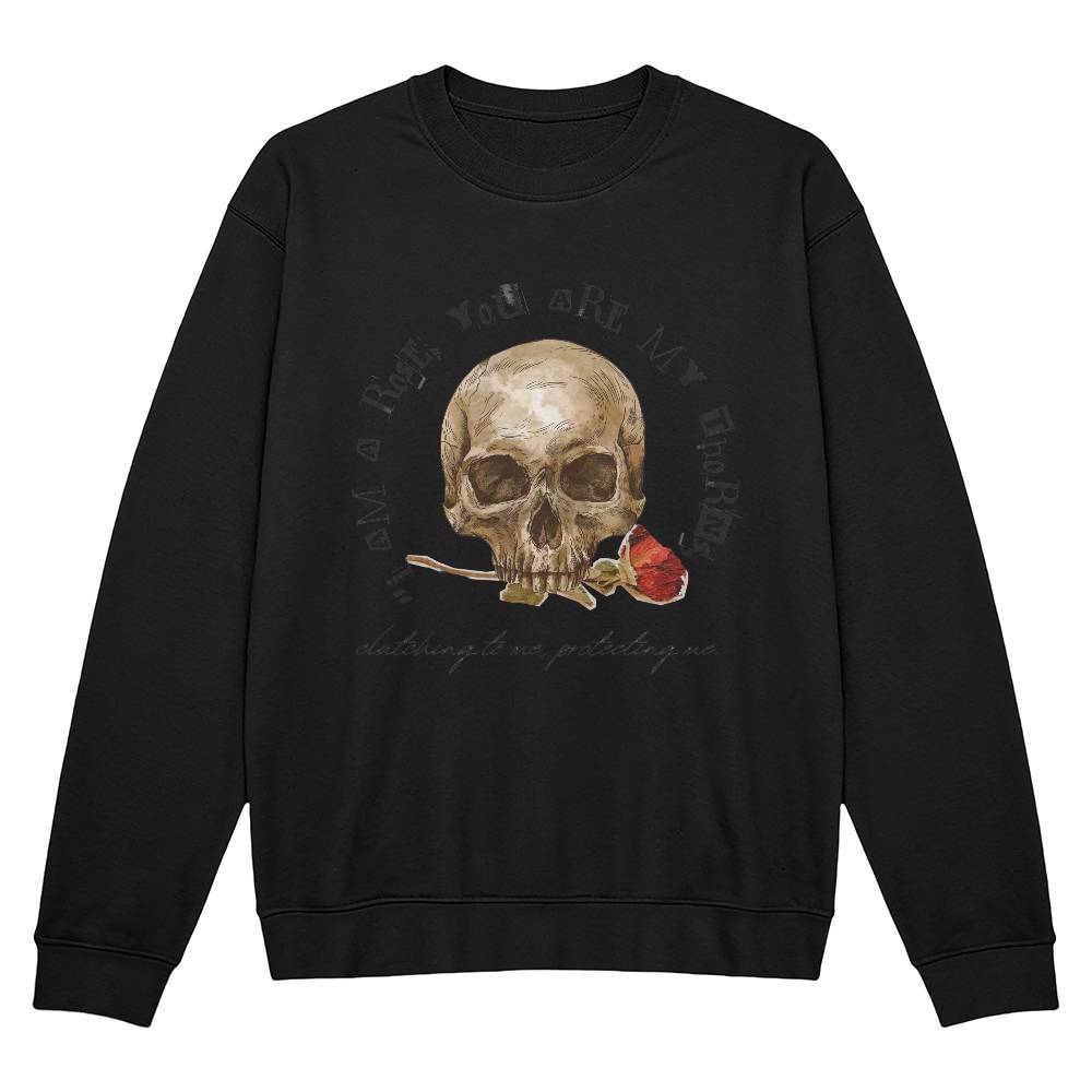 "I Am A Rose, You Are My Thorns" Unisex Crewneck Sweatshirt